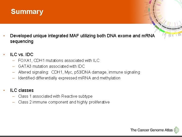 Summary • Developed unique integrated MAF utilizing both DNA exome and m. RNA sequencing