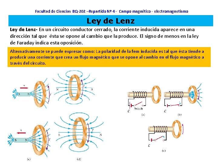 Facultad de Ciencias BQ-202 –Repartido Nº 4 - Campo magnético - electromagnetismo Ley de