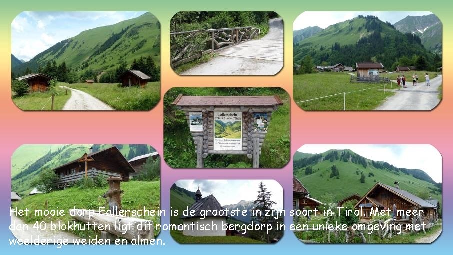 Het mooie dorp Fallerschein is de grootste in zijn soort in Tirol. Met meer