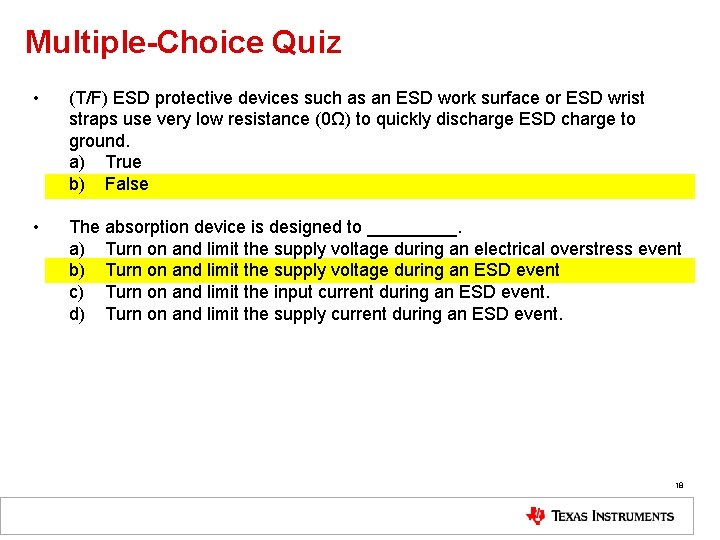 Multiple-Choice Quiz • (T/F) ESD protective devices such as an ESD work surface or