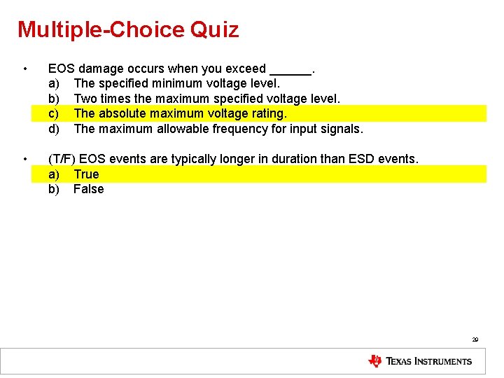 Multiple-Choice Quiz • EOS damage occurs when you exceed ______. a) The specified minimum