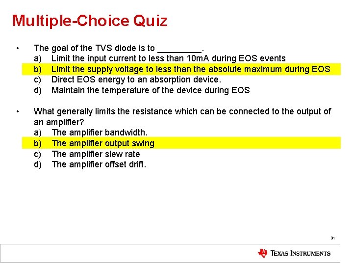 Multiple-Choice Quiz • The goal of the TVS diode is to _____. a) Limit