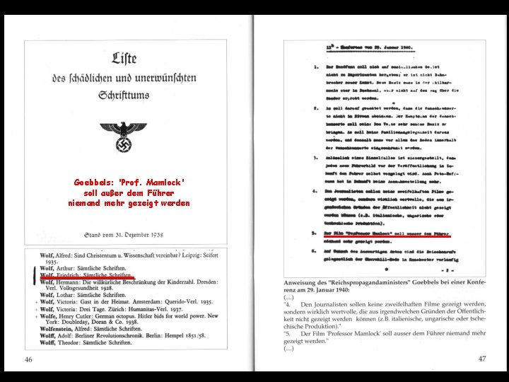 Goebbels: 'Prof. Mamlock' soll außer dem Führer niemand mehr gezeigt werden 