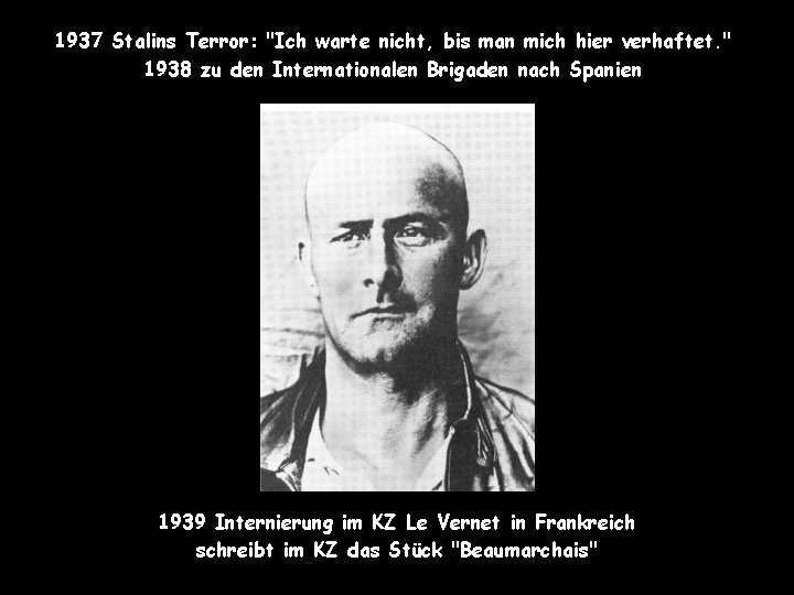 1937 Stalins Terror: "Ich warte nicht, bis man mich hier verhaftet. " 1938 zu