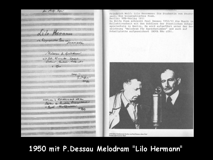 1950 mit P. Dessau Melodram "Lilo Hermann" 