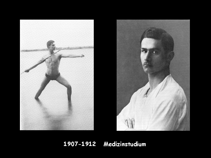1907 -1912 Medizinstudium 