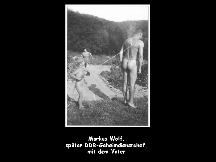 Markus Wolf, später DDR-Geheimdienstchef, mit dem Vater 