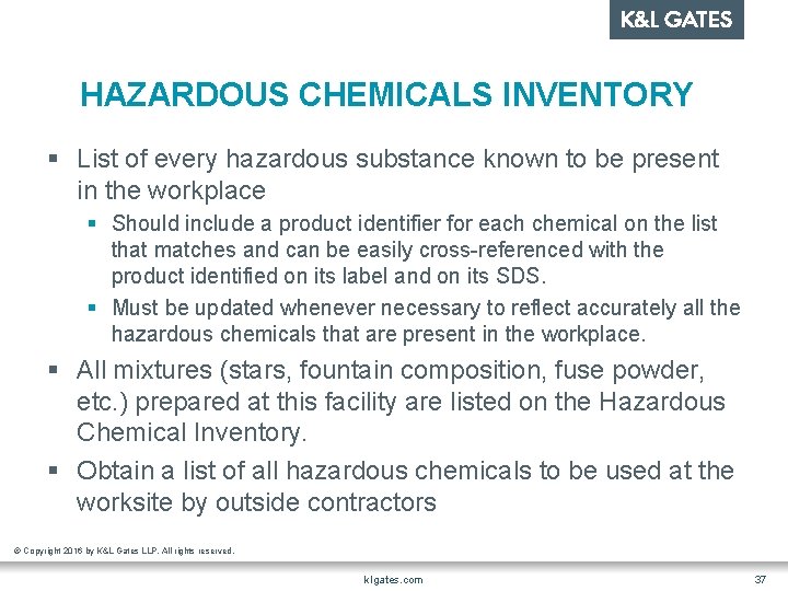 HAZARDOUS CHEMICALS INVENTORY § List of every hazardous substance known to be present in