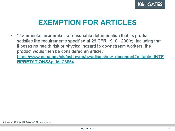 EXEMPTION FOR ARTICLES § “If a manufacturer makes a reasonable determination that its product