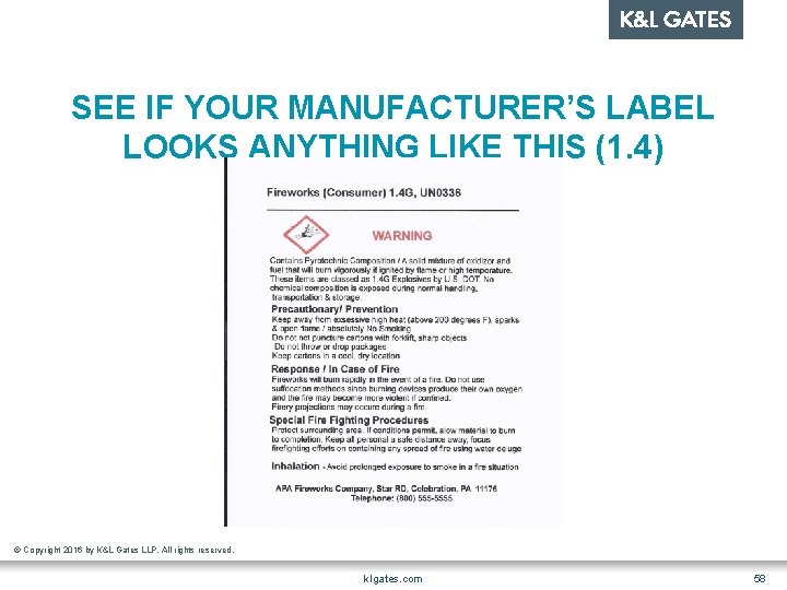 SEE IF YOUR MANUFACTURER’S LABEL LOOKS ANYTHING LIKE THIS (1. 4) © Copyright 2016