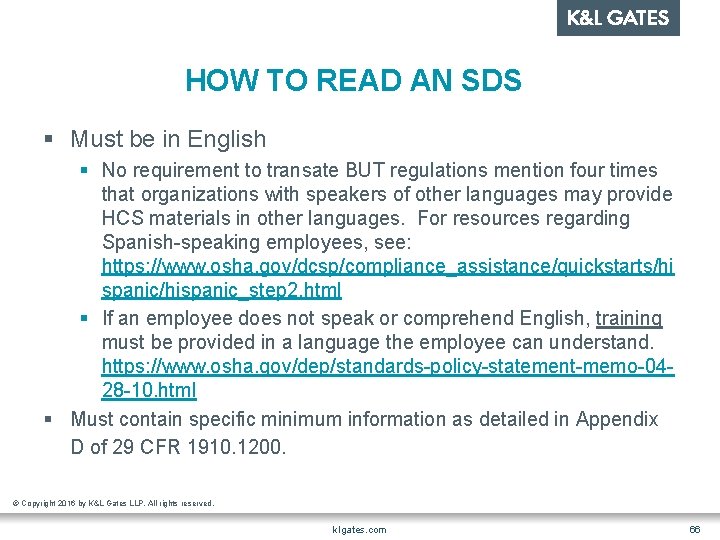 HOW TO READ AN SDS § Must be in English § No requirement to