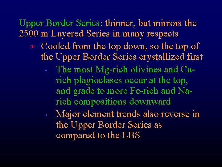 Upper Border Series: thinner, but mirrors the 2500 m Layered Series in many respects