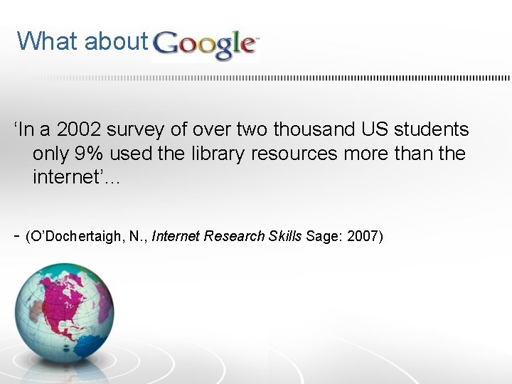 What about ? ‘In a 2002 survey of over two thousand US students only