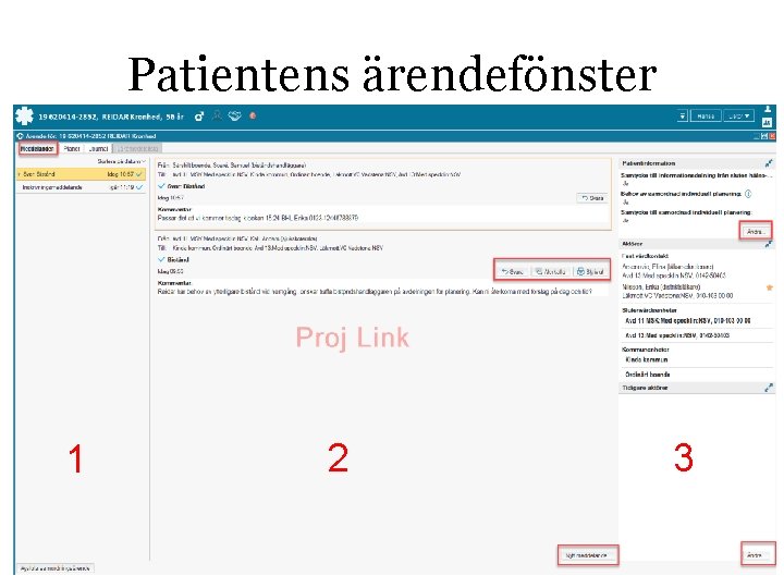 Patientens ärendefönster 1 2 3 8 