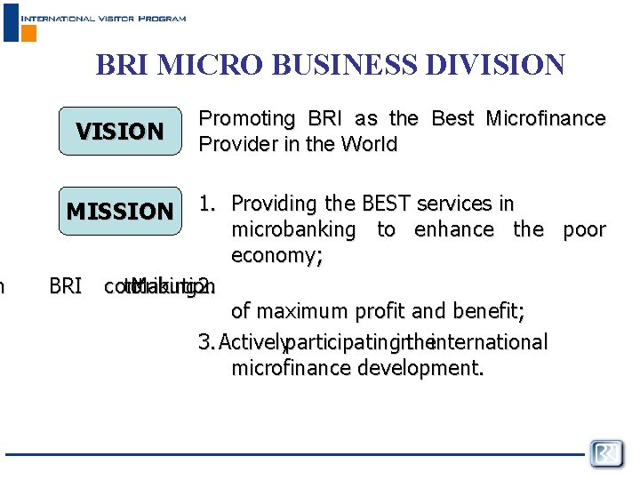 n BRI MICRO BUSINESS DIVISION Promoting BRI as the Best Microfinance Provider in the