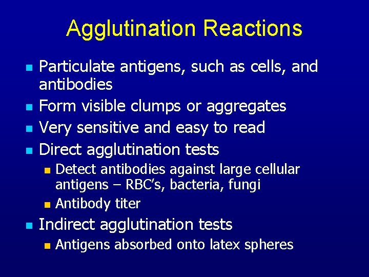 Agglutination Reactions n n Particulate antigens, such as cells, and antibodies Form visible clumps