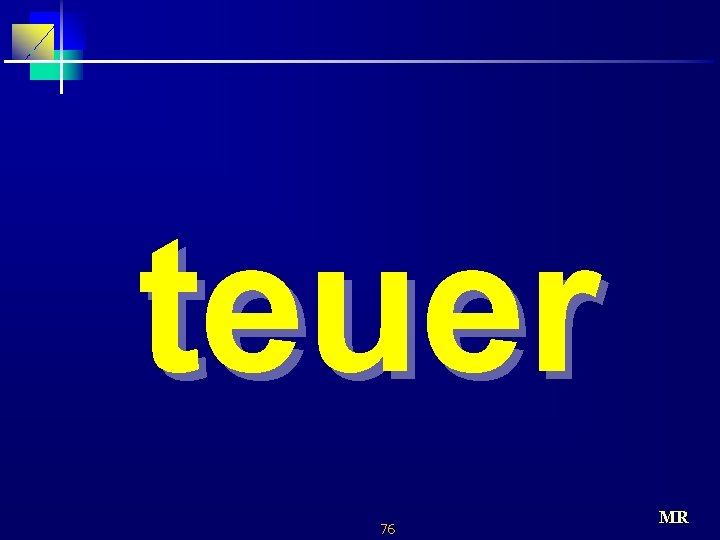 teuer 76 MR 