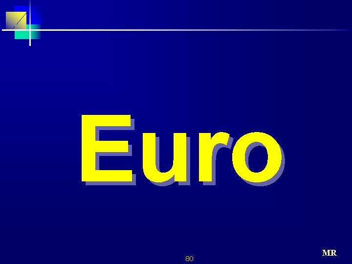 Euro 80 MR 