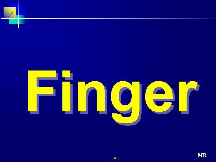 Finger 84 MR 
