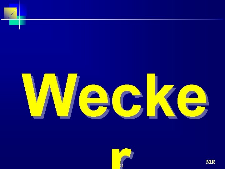 Wecke 91 MR 