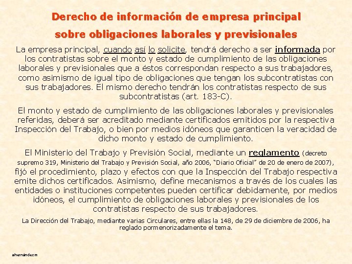 Derecho de información de empresa principal sobre obligaciones laborales y previsionales La empresa principal,