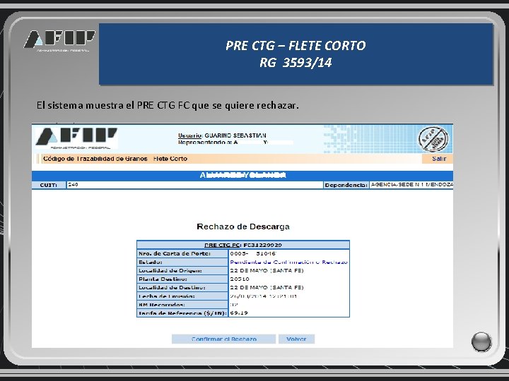 PRE CTG – FLETE CORTO RG 3593/14 El sistema muestra el PRE CTG FC