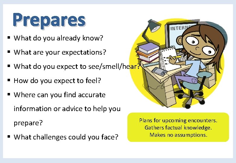 Prepares § What do you already know? § What are your expectations? § What