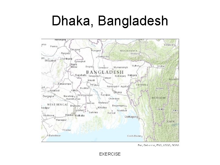 Dhaka, Bangladesh EXERCISE 