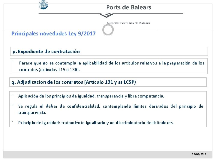 Principales novedades Ley 9/2017 p. Expediente de contratación ⁻ Parece que no se contempla