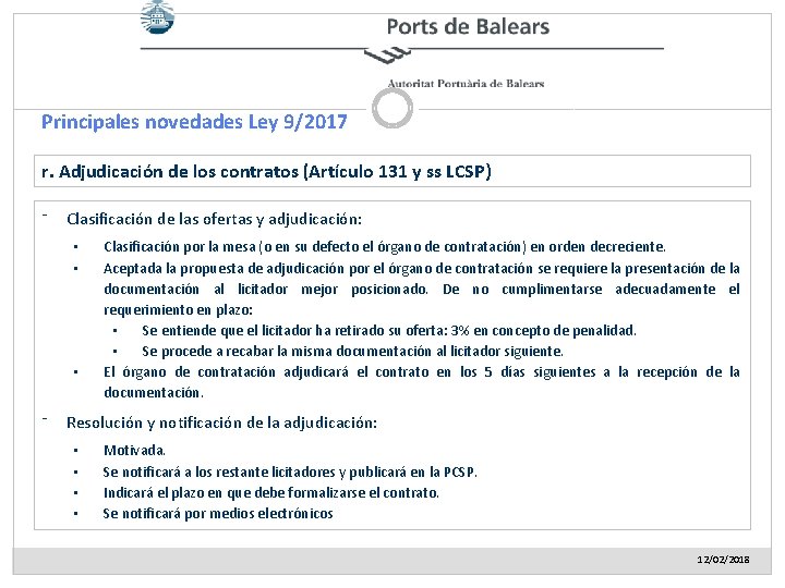 Principales novedades Ley 9/2017 r. Adjudicación de los contratos (Artículo 131 y ss LCSP)