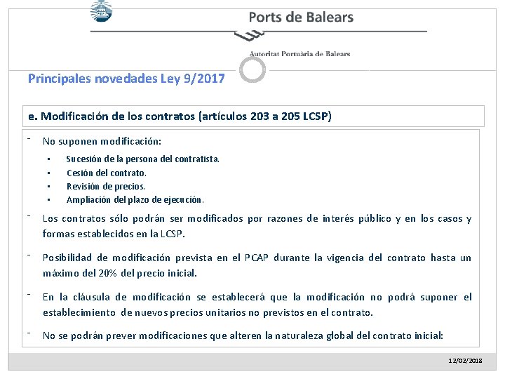 Principales novedades Ley 9/2017 e. Modificación de los contratos (artículos 203 a 205 LCSP)