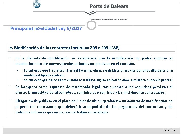 Principales novedades Ley 9/2017 e. Modificación de los contratos (artículos 203 a 205 LCSP)