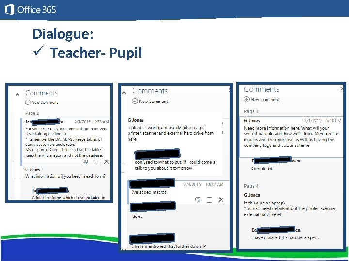 Dialogue: ü Teacher- Pupil 