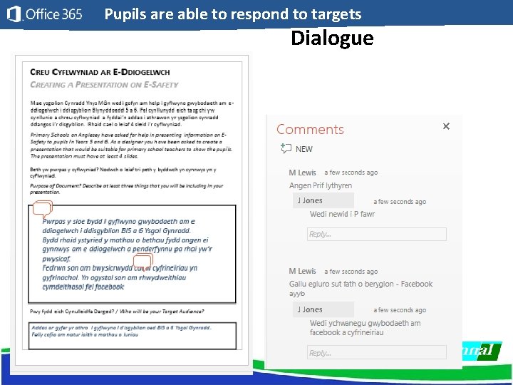 Pupils are able to respond to targets Dialogue J Jones 