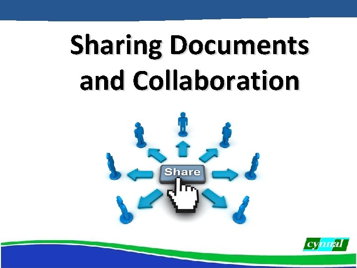 Sharing Documents and Collaboration 