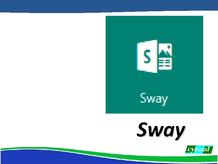 Sway 