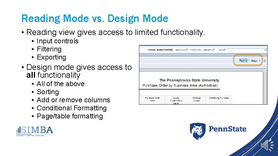 Reading Mode vs. Design Mode • Reading view gives access to limited functionality. •
