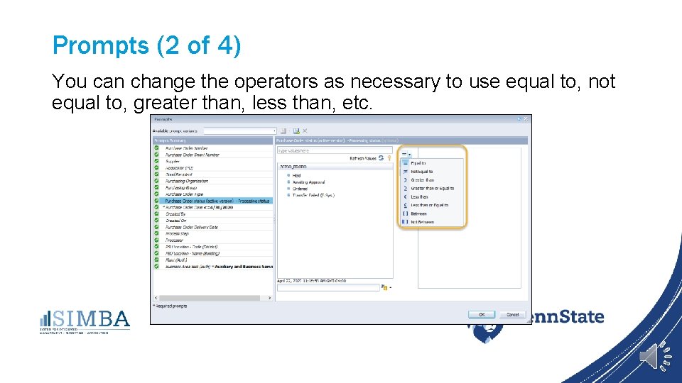 Prompts (2 of 4) You can change the operators as necessary to use equal