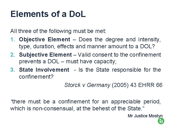 Elements of a Do. L All three of the following must be met: 1.