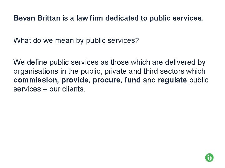 Bevan Brittan is a law firm dedicated to public services. What do we mean