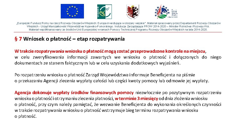 „Europejski Fundusz Rolny na rzecz Rozwoju Obszarów Wiejskich: Europa inwestująca w obszary wiejskie”. Materiał