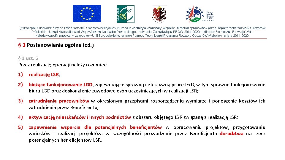 „Europejski Fundusz Rolny na rzecz Rozwoju Obszarów Wiejskich: Europa inwestująca w obszary wiejskie”. Materiał