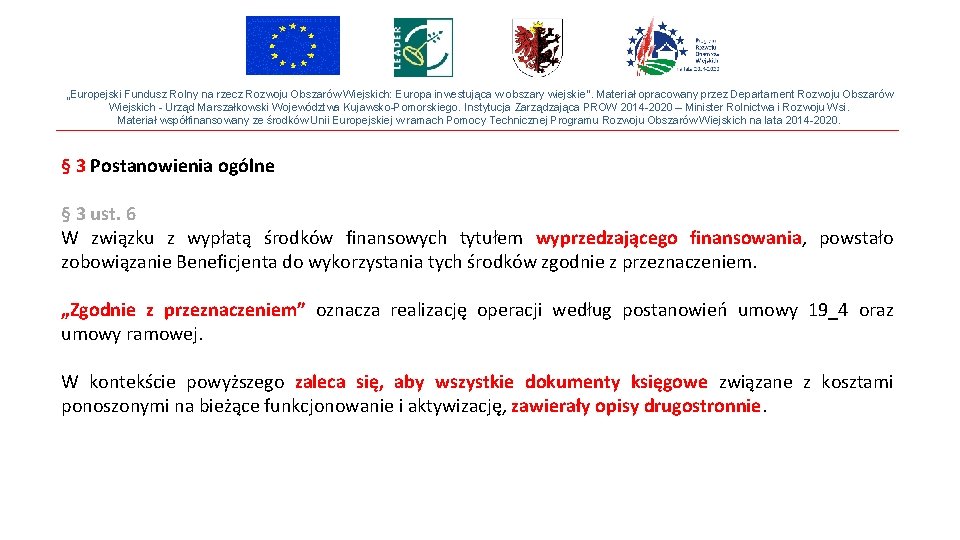 „Europejski Fundusz Rolny na rzecz Rozwoju Obszarów Wiejskich: Europa inwestująca w obszary wiejskie”. Materiał