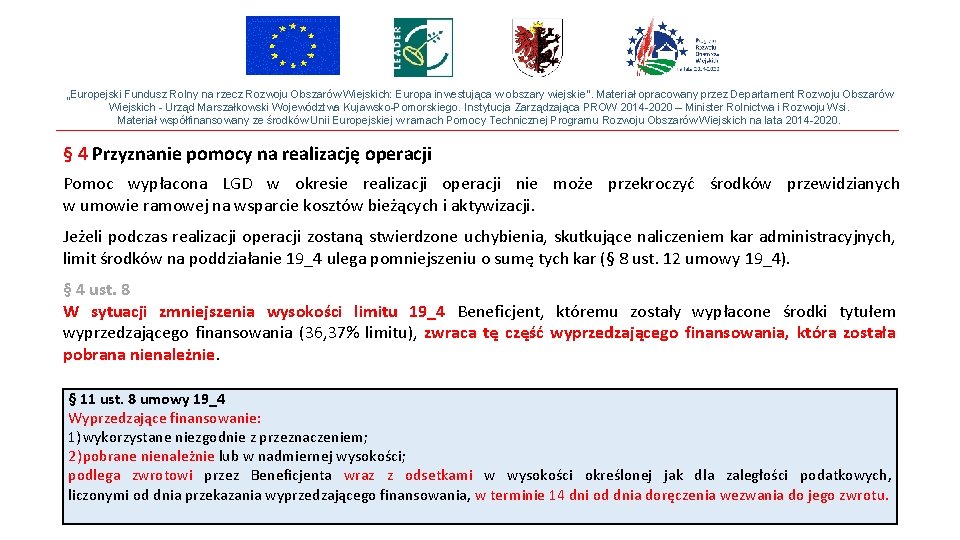 „Europejski Fundusz Rolny na rzecz Rozwoju Obszarów Wiejskich: Europa inwestująca w obszary wiejskie”. Materiał