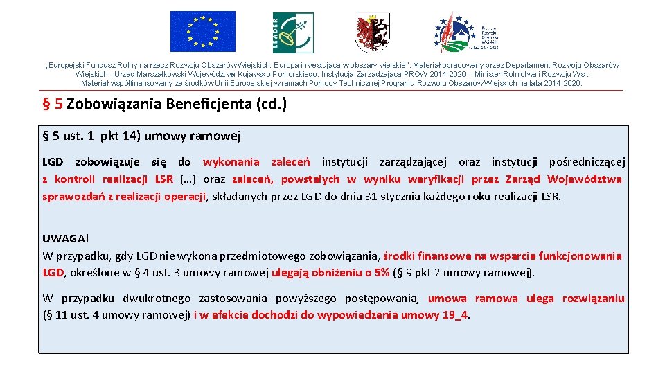 „Europejski Fundusz Rolny na rzecz Rozwoju Obszarów Wiejskich: Europa inwestująca w obszary wiejskie”. Materiał