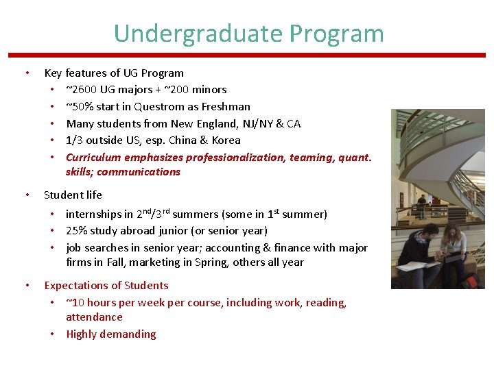 Undergraduate Program • Key features of UG Program • ~2600 UG majors + ~200