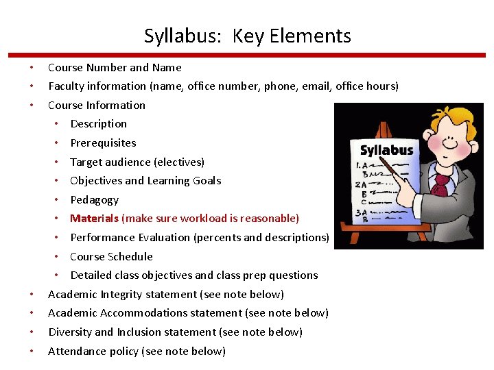 Syllabus: Key Elements • • Course Number and Name Faculty information (name, office number,