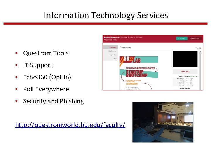 Information Technology Services • Questrom Tools • IT Support • Echo 360 (Opt In)