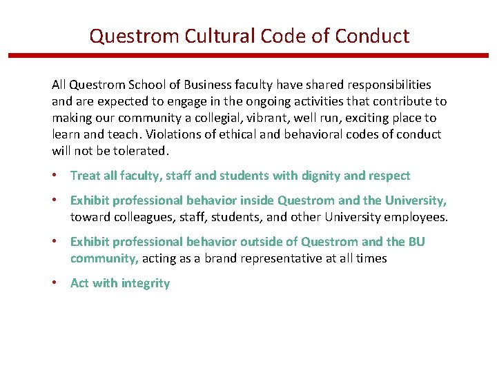 Questrom Cultural Code of Conduct All Questrom School of Business faculty have shared responsibilities