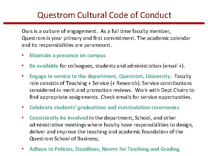 Questrom Cultural Code of Conduct Ours is a culture of engagement. As a full